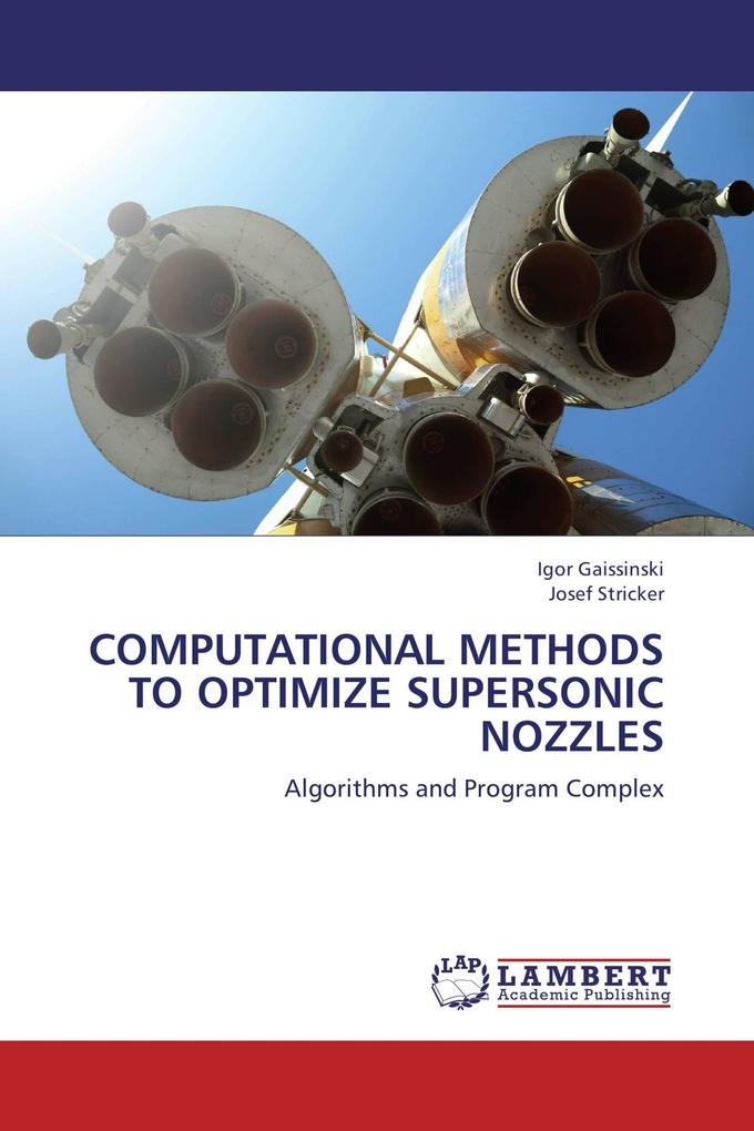 Computational methods to optimize Supersonic Nozzles