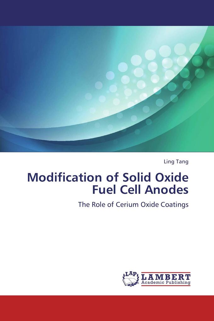 Modification of Solid Oxide Fuel Cell Anodes