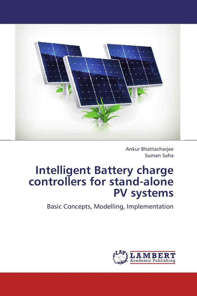 Intelligent Battery charge controllers for stand-alone PV systems