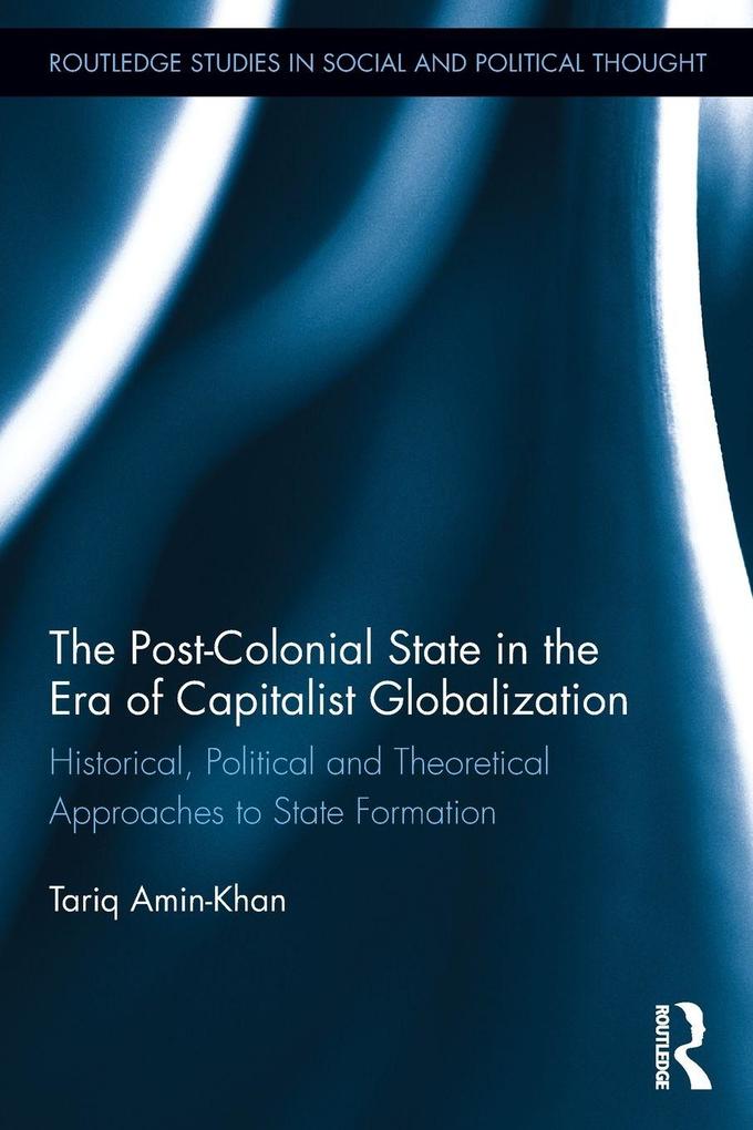 The Post-Colonial State in the Era of Capitalist Globalization