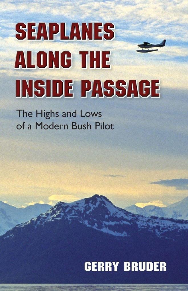 Seaplanes along the Inside Passage