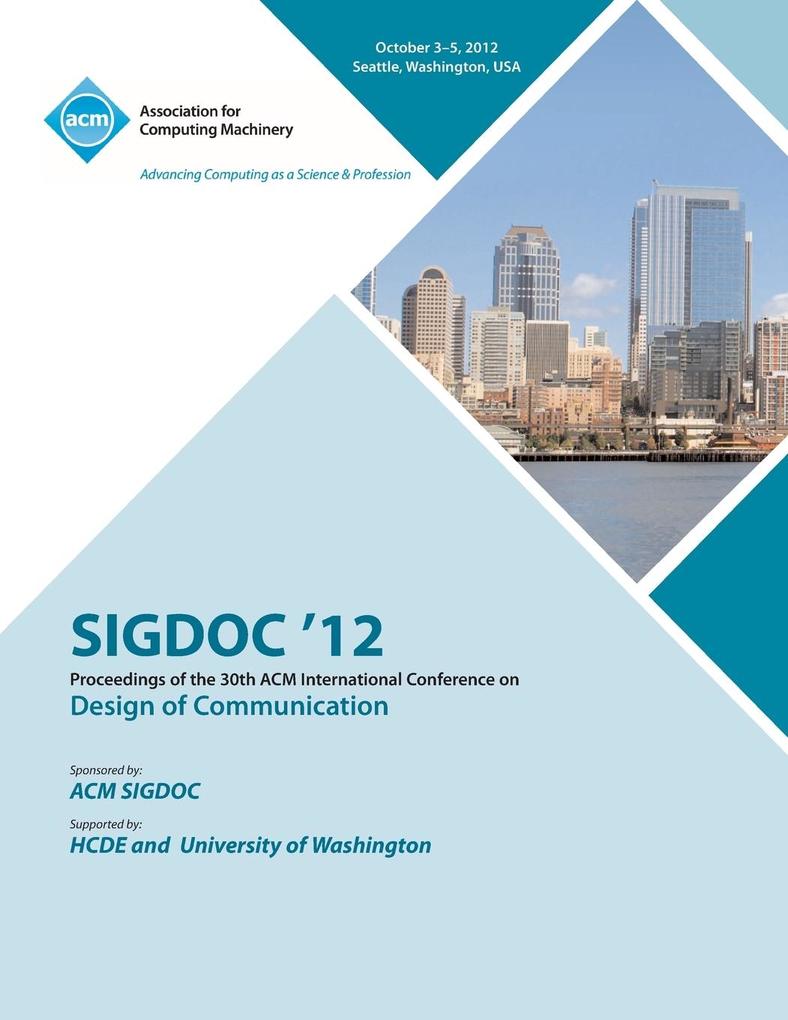 Sigdoc 12 Proceedings of the 30th ACM International Conference on  of Communication