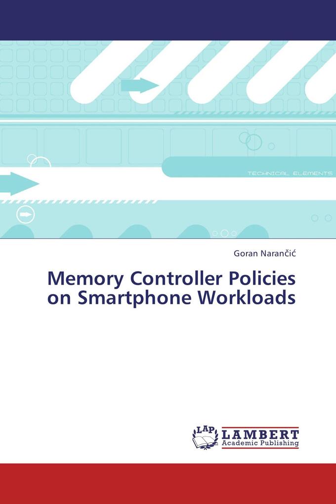 Memory Controller Policies on Smartphone Workloads