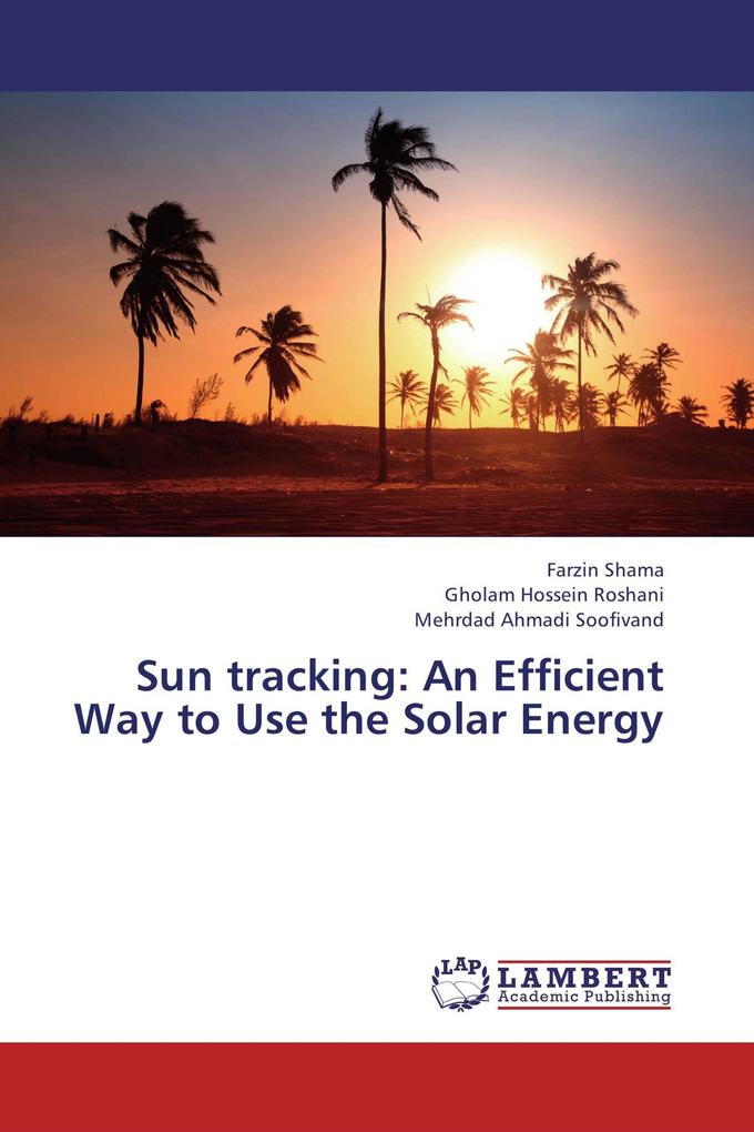 Sun tracking: An Efficient Way to Use the Solar Energy