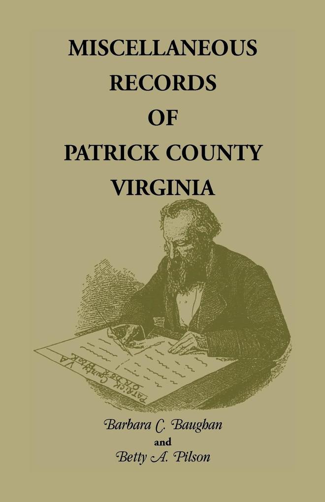 Miscellaneous Records of Patrick County Virginia