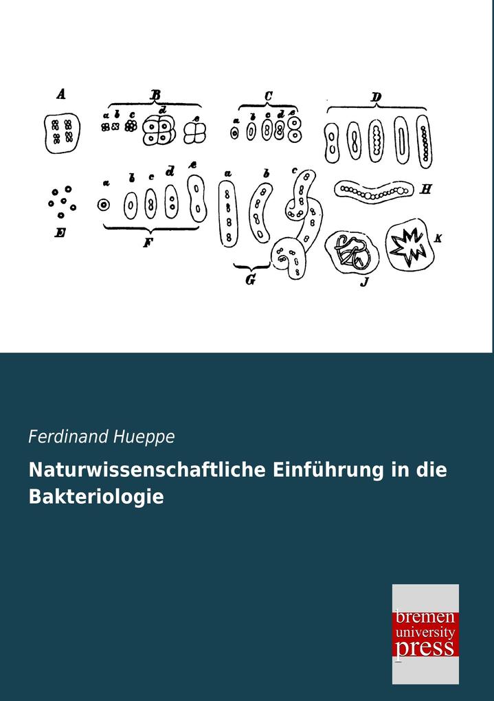 Naturwissenschaftliche Einführung in die Bakteriologie