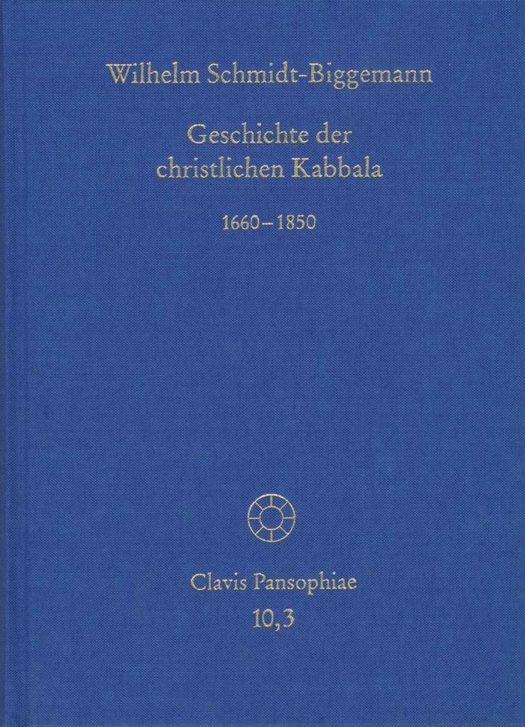Geschichte der christlichen Kabbala. Band 3
