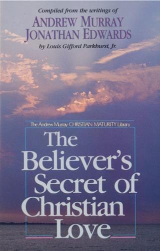 Believer‘s Secret of Christian Love