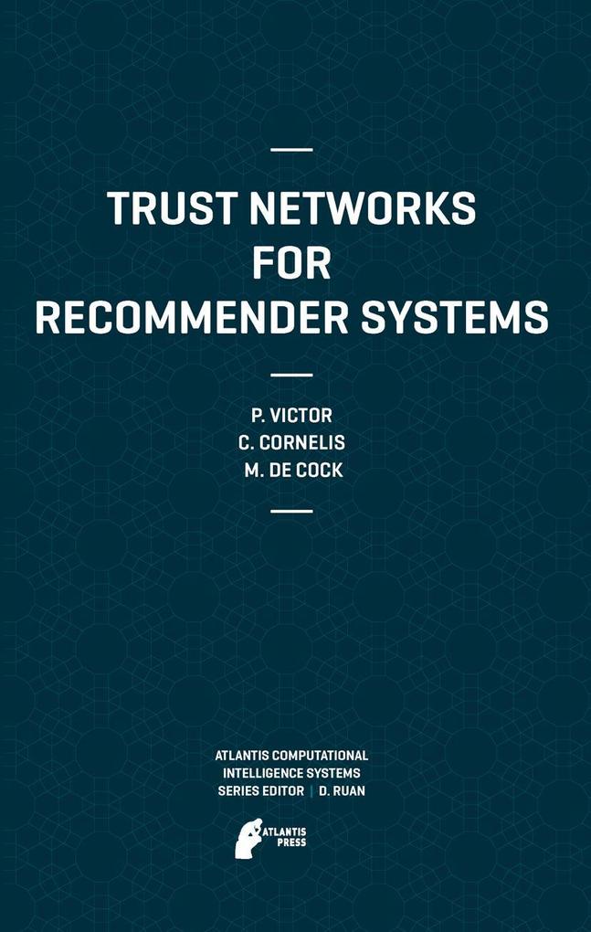 Trust Networks for Recommender Systems