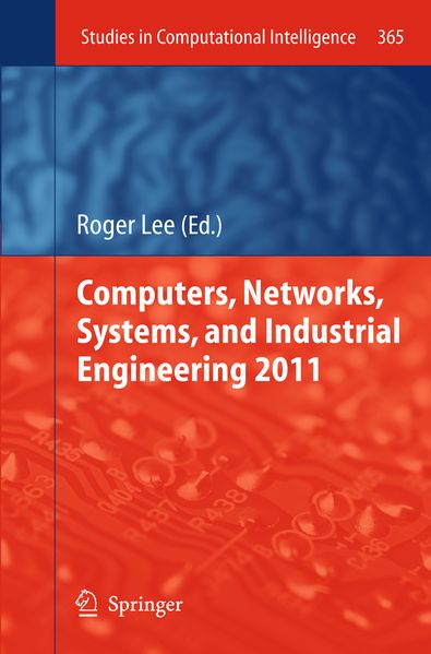 Computers Networks Systems and Industrial Engineering 2011