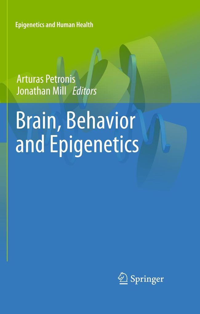 Brain Behavior and Epigenetics