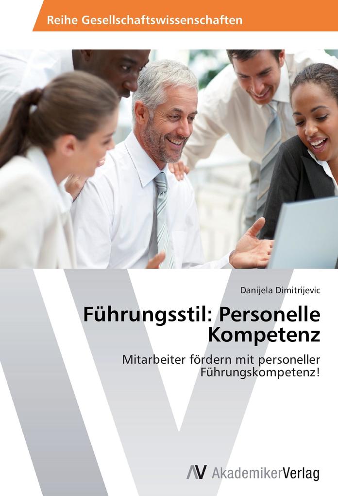 Führungsstil: Personelle Kompetenz
