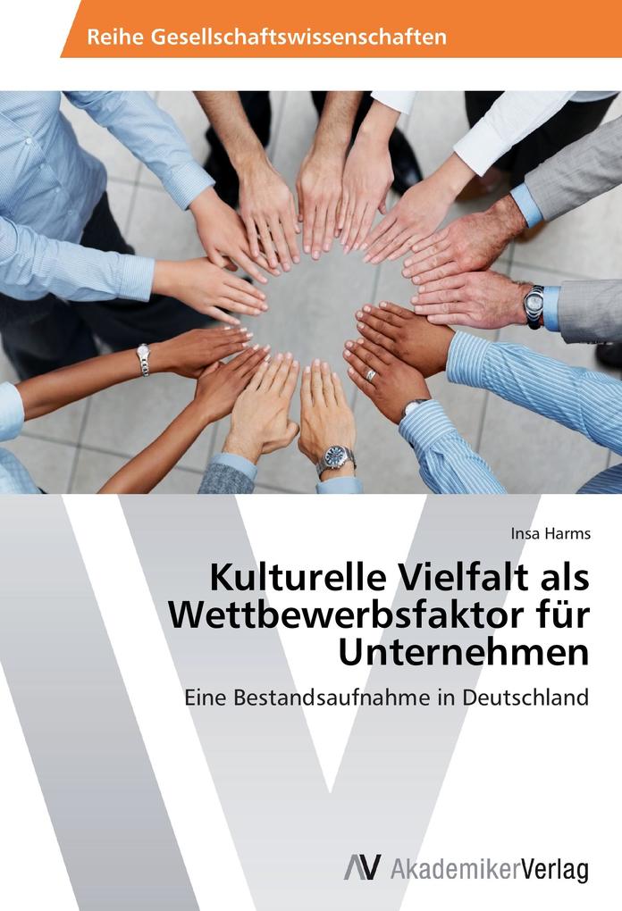 Kulturelle Vielfalt als Wettbewerbsfaktor für Unternehmen