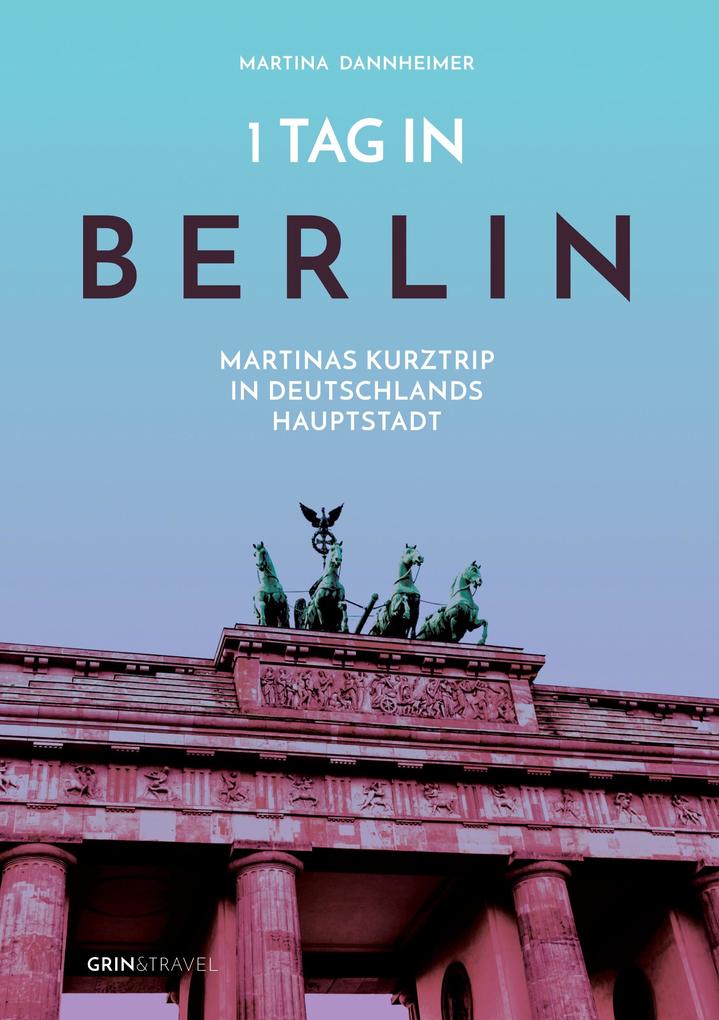 1 Tag in Berlin als Buch 1 Tag in Berlin als Buch