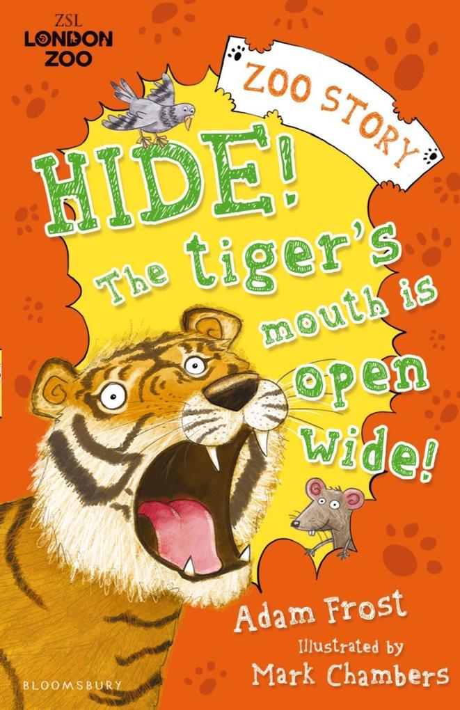 Hide! The Tiger s Mouth is Open Wide!