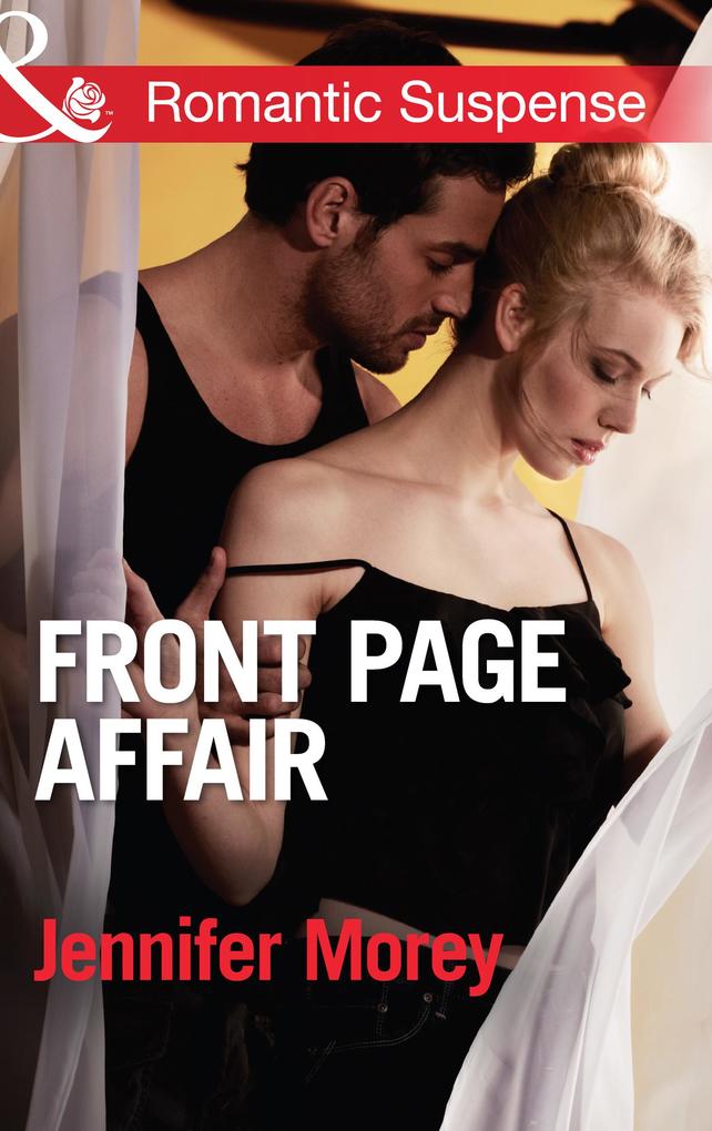 Front Page Affair (Mills & Boon Romantic Suspense) (Ivy Avengers Book 1)