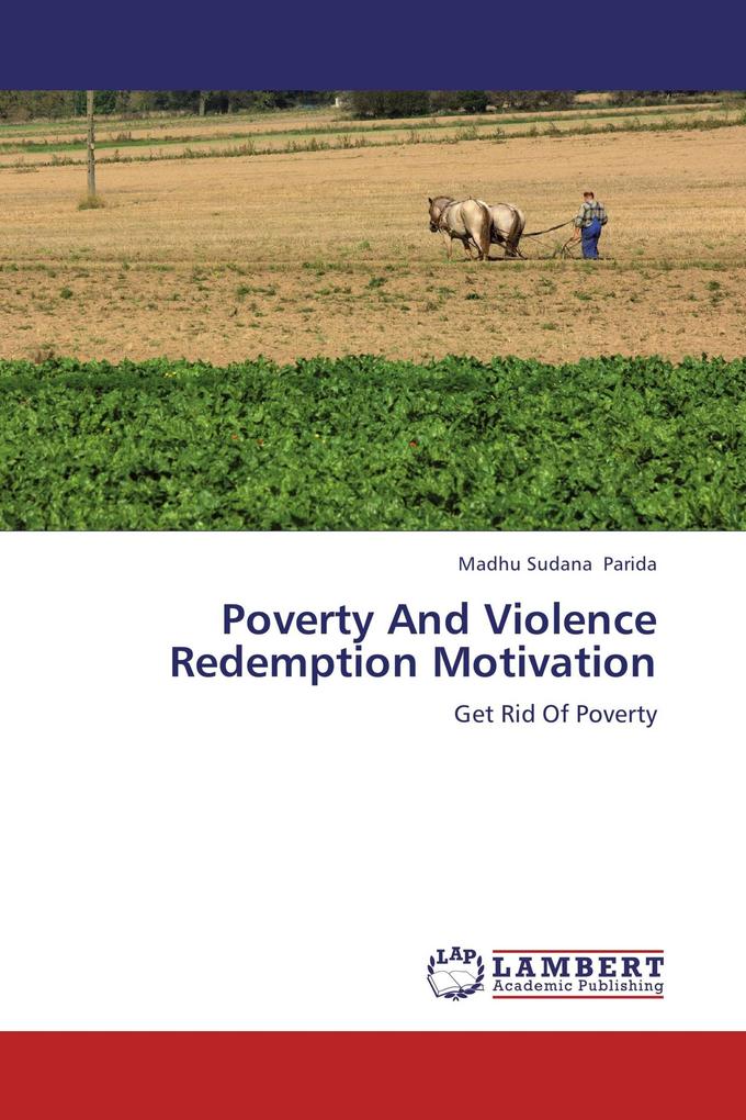 Poverty And Violence Redemption Motivation