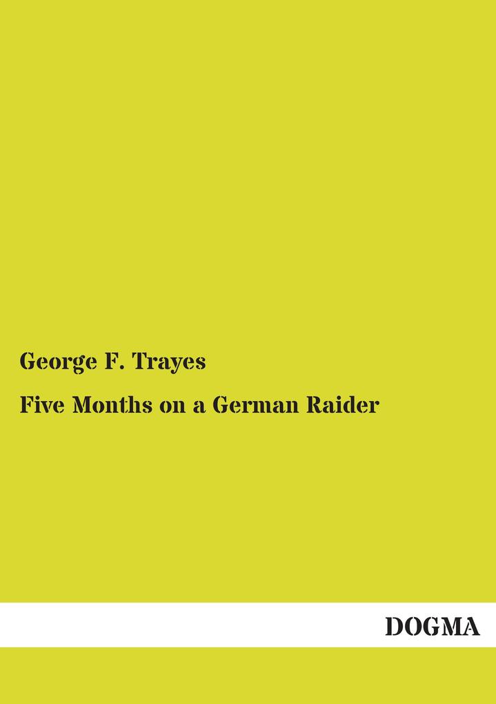 Five Months on a German Raider