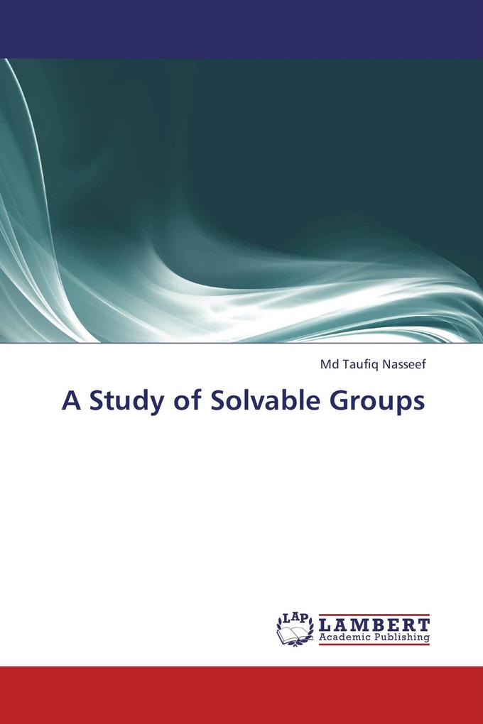 A Study of Solvable Groups