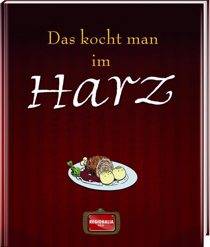 Image of Das kocht man im Harz