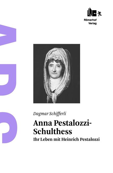 Anna Pestalozzi-Schulthess - Dagmar Schifferli