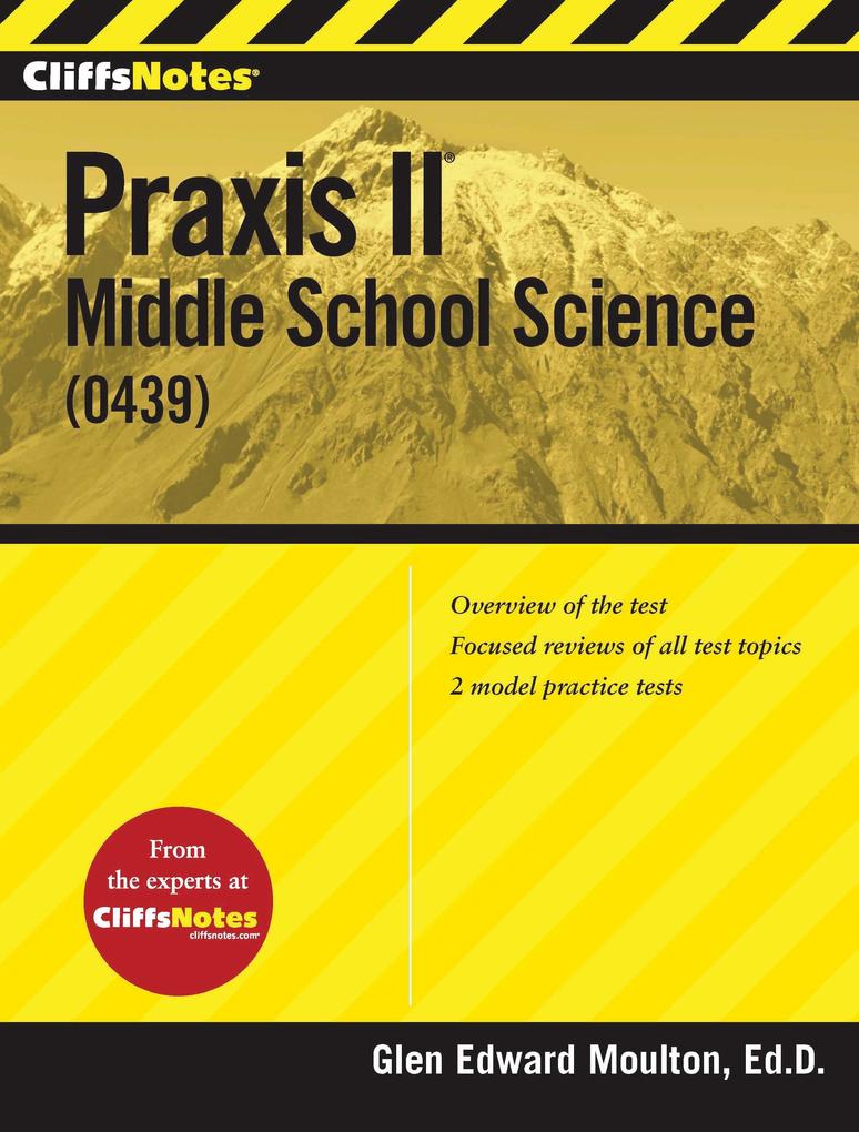 CliffsNotes Praxis II: Middle School Science (0439)