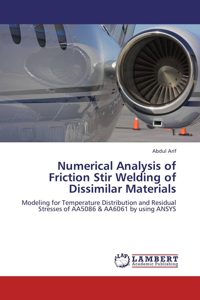 Numerical Analysis of Friction Stir Welding of Dissimilar Materials