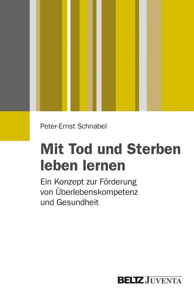 Mit Tod und Sterben leben lernen