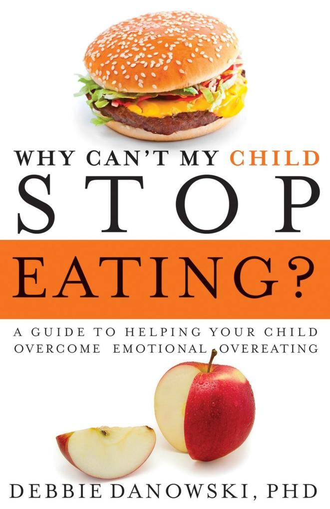 Why Can‘t My Child Stop Eating?