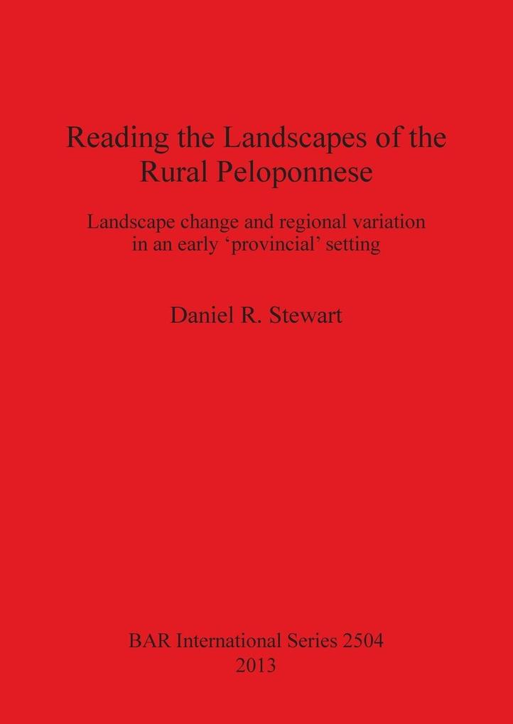 Reading the Landscapes of the Rural Peloponnese