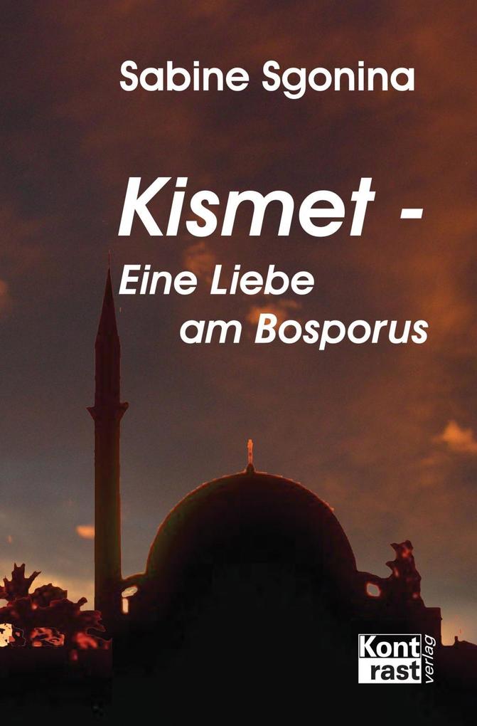 Kismet - Eine Liebe am Bosporus
