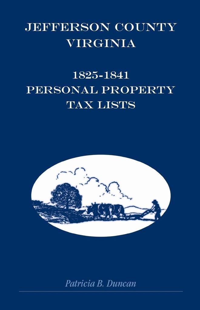 Jefferson County [West] Virginia 1825-1841 Personal Property Tax Lists