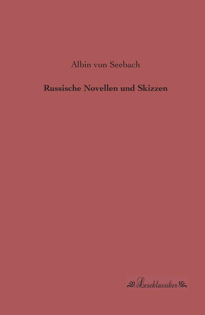 Russische Novellen und Skizzen