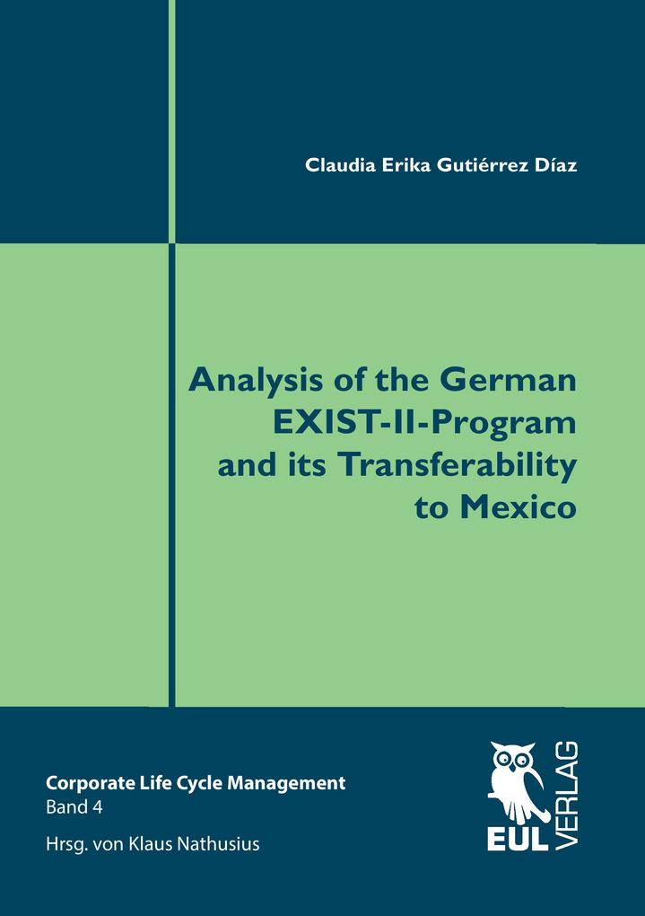 Analysis of the German EXIST-II-Program and its Transferability to Mexico