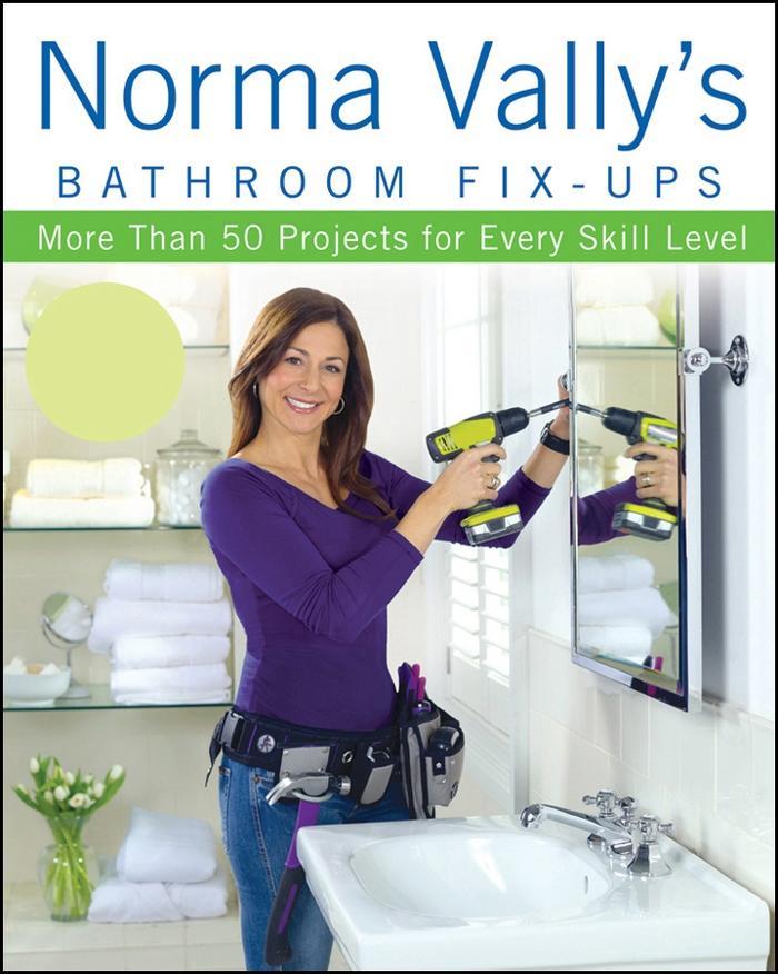 Norma Vally‘s Bathroom Fix-Ups
