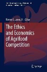 The Ethics and Economics of Agrifood Competition