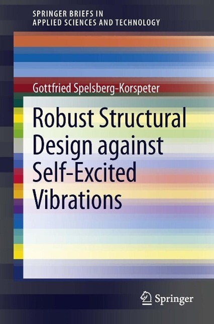Robust Structural  against Self-Excited Vibrations