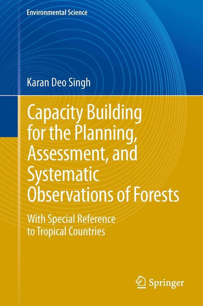Capacity Building for the Planning Assessment and Systematic Observations of Forests