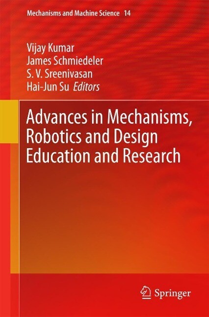 Advances in Mechanisms Robotics and  Education and Research
