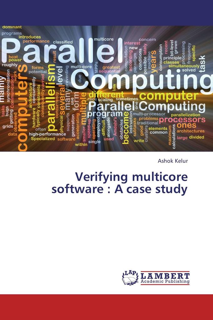 Verifying multicore software : A case study