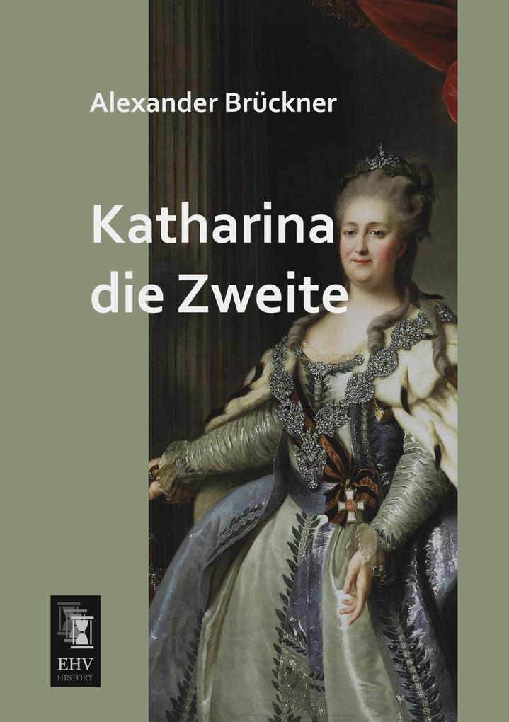 Katharina die Zweite