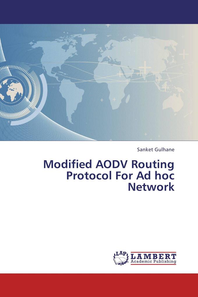 Modified AODV Routing Protocol For Ad hoc Network