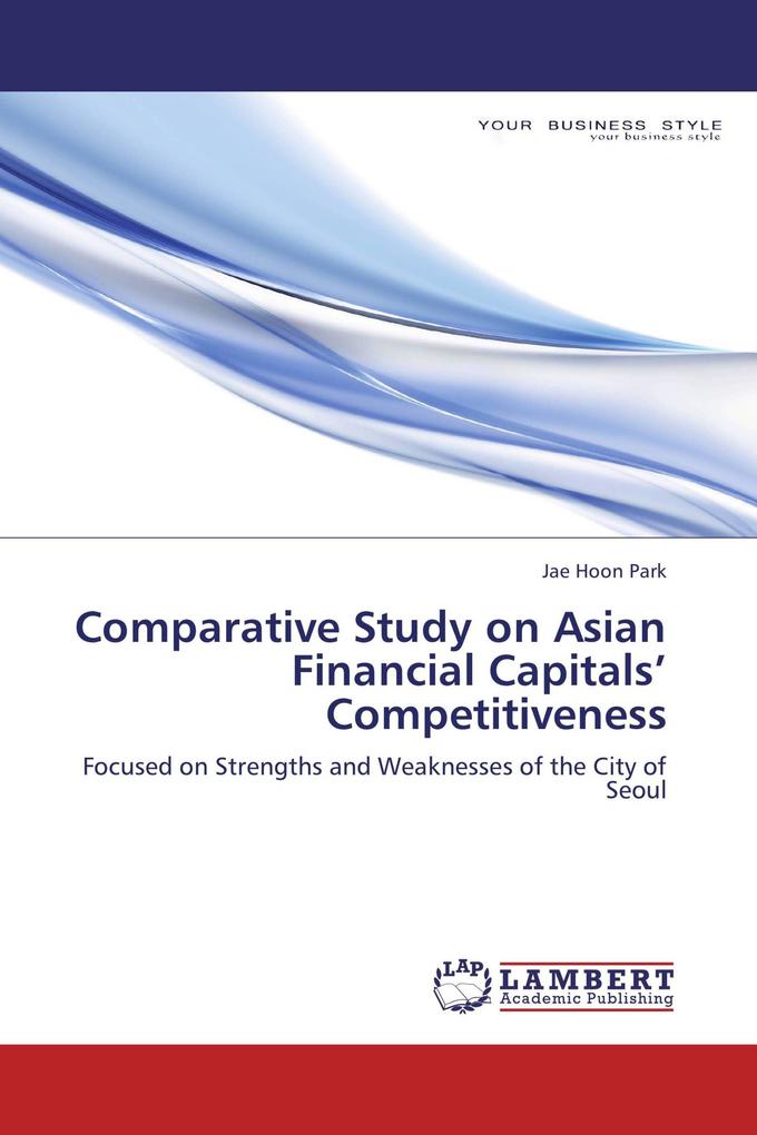 Comparative Study on Asian Financial Capitals' Competitiveness