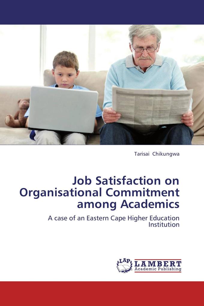 Job Satisfaction on Organisational Commitment among Academics