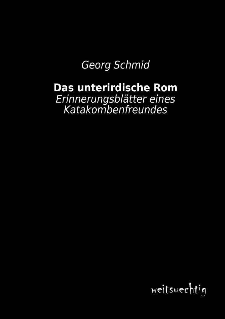 Das unterirdische Rom
