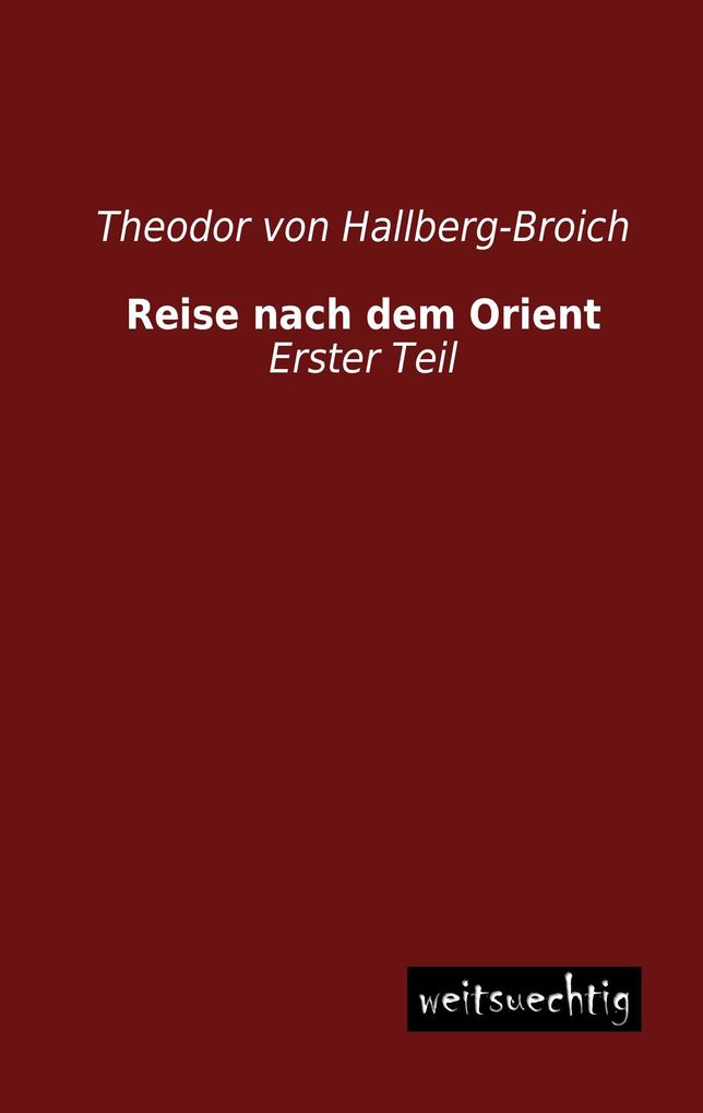 Reise nach dem Orient