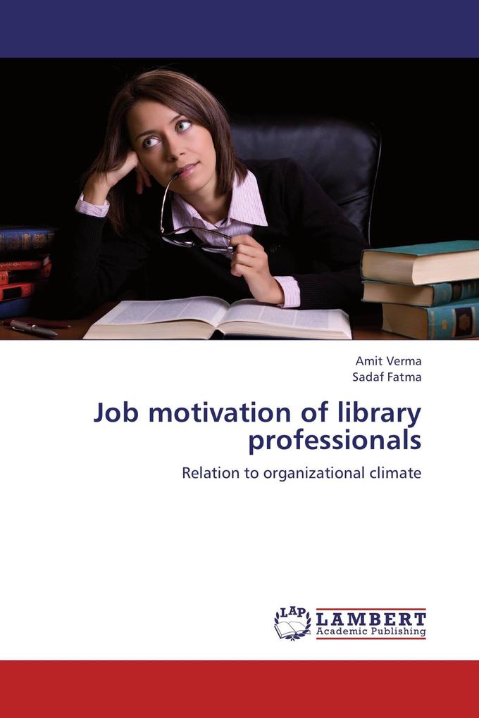 Job motivation of library professionals