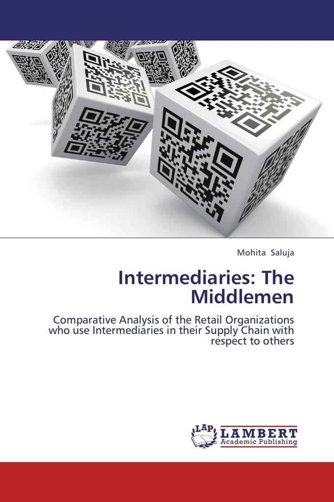 Intermediaries: The Middlemen