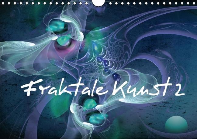 Fraktale Kunst 2/Geburtstagskalender (Wandkalender immerwährend DIN A4 quer)