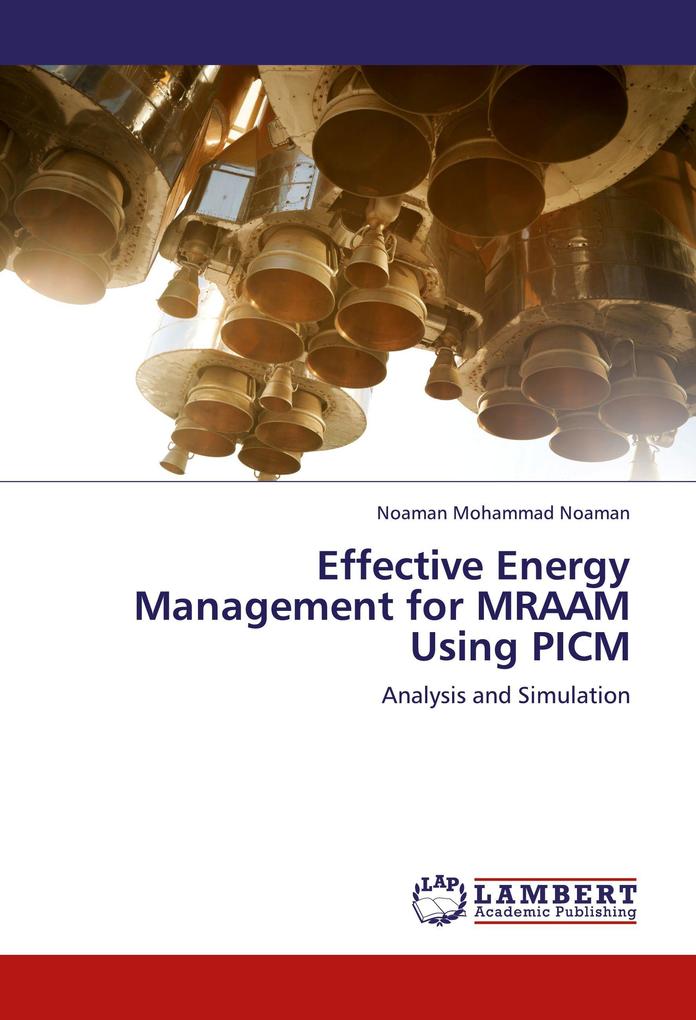 Effective Energy Management for MRAAM Using PICM